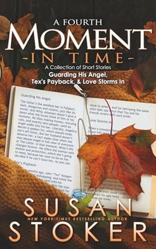 A Fourth Moment in Time: A Collection of Short Stories (en Inglés)