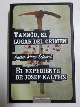 portada Tannöd, el Lugar del Crimen. El Expediente de Josef Kalteis