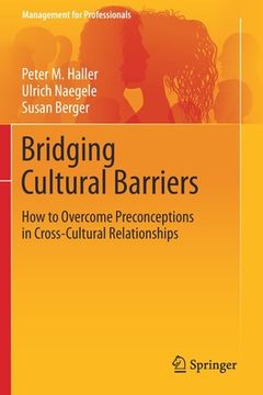 portada Bridging Cultural Barriers: How to Overcome Preconceptions in Cross-Cultural Relationships (in English)