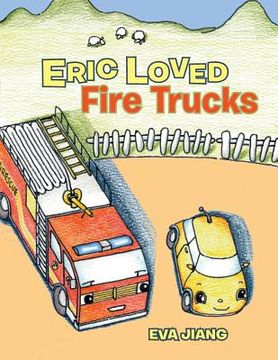 portada Eric Loved Fire Trucks (en Inglés)