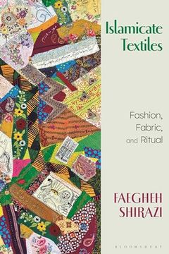 portada Islamicate Textiles: Fashion, Fabric, and Ritual