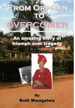 portada From Orphan to Overcomer: An Amazing Story of Triumph Over Tragedy
