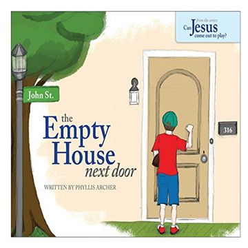 portada The Empty House Next Door: The Series: Can Jesus Come Out to Play?