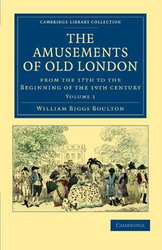 portada The Amusements of old London 2 Volume Paperback Set: The Amusements of old London: Being a Survey of the Sports and Pastimes, tea Gardens and Parks,. - British and Irish History, General) 