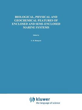 portada biological, physical and geochemical features of enclosed and semi-enclosed marine systems (in English)