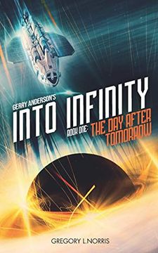 portada Gerry Anderson'S Into Infinity: The day After Tomorrow: 1 (en Inglés)