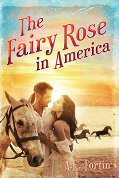 portada The Fairy Rose in America (en Inglés)