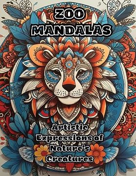 portada Zoo Mandalas: Artistic Expressions of Nature's Creatures (en Inglés)