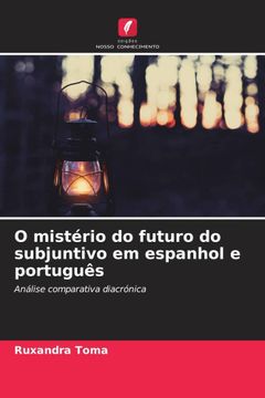portada O Mistério do Futuro do Subjuntivo em Espanhol e Português