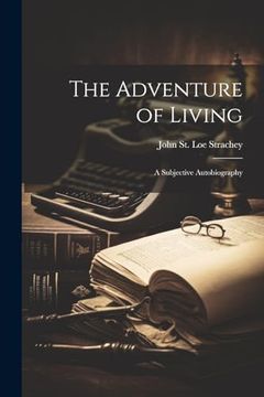 portada The Adventure of Living: A Subjective Autobiography (in English)