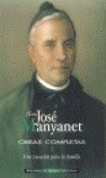 portada Obras completas de San José Manyanet. I: Una vocación para la familia. José Manyanet, sacerdote: 1 (FUERA DE COLECCIÓN)