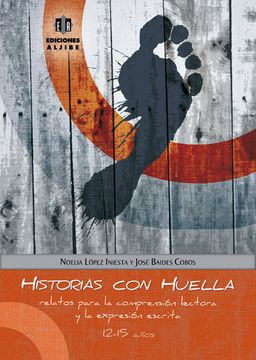 portada Historias Con Huella: Relatos Para La Comprension Lectora y La Expresion Escrita