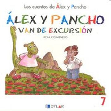 portada Alex Y Pancho Van De Excursión - Cuento 7                                        (Los cuentos de Álex y Pancho)