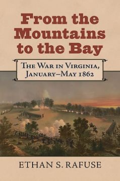 portada From the Mountains to the Bay: The war in Virginia, January-May 1862 (en Inglés)