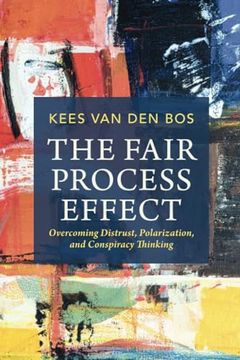 portada The Fair Process Effect: Overcoming Distrust, Polarization, and Conspiracy Thinking (in English)