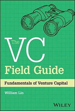 portada The vc Field Guide: Fundamentals of Venture Capital (en Inglés)