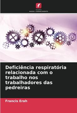portada Deficiência Respiratória Relacionada com o Trabalho nos Trabalhadores das Pedreiras (en Portugués)