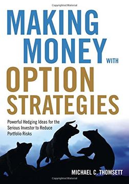 portada Making Money with Option Strategies: Powerful Hedging Ideas for the Serious Investor to Reduce Portfolio Risks
