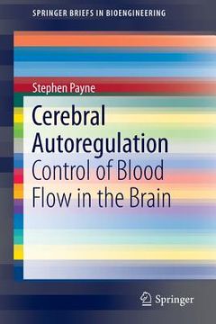 portada Cerebral Autoregulation: Control of Blood Flow in the Brain (en Inglés)