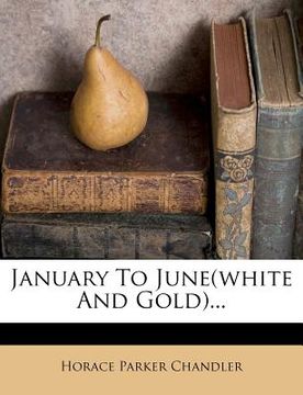 portada january to june(white and gold)... (en Inglés)