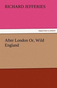 portada after london or, wild england (en Inglés)