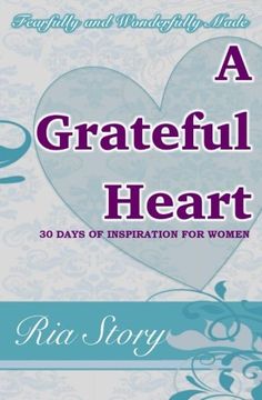 portada Fearfully and Wonderfully Made: A Grateful Heart: Volume 1