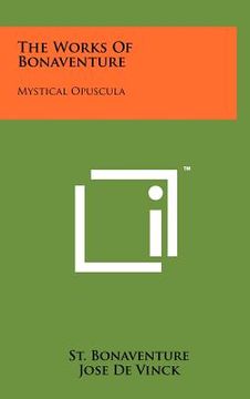 portada the works of bonaventure: mystical opuscula (in English)