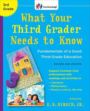 portada What Your Third Grader Needs to Know (Revised and Updated): Fundamentals of a Good Third-Grade Education (The Core Knowledge Series) (en Inglés)