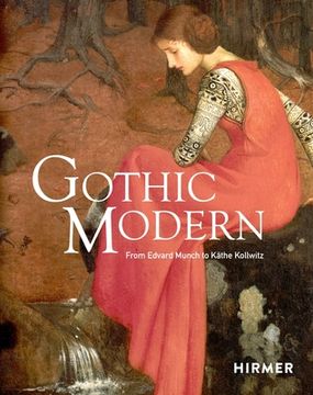 portada Gothic Modern: From Edvard Munch to Käthe Kollwitz