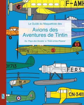 portada Le Guide du Maquettiste des Avions des Aventures de Tintin (en Francés)
