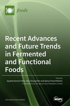 portada Recent Advances and Future Trends in Fermented and Functional Foods (in English)