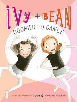 ivy and bean doomed to dance (en Inglés)