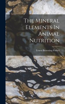 portada The Mineral Elements In Animal Nutrition (en Inglés)