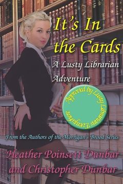 portada It's In the Cards: A Lusty Librarian Adventure (in English)
