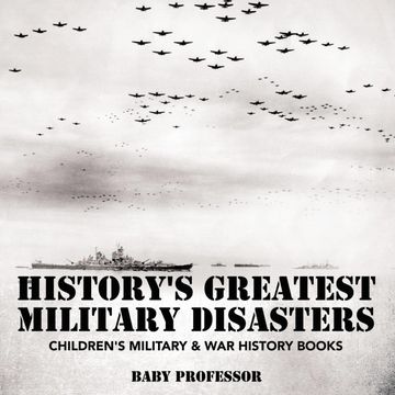 portada History'S Greatest Military Disasters | Children'S Military & war History Books (en Inglés)