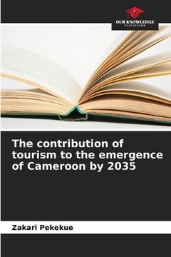 portada The contribution of tourism to the emergence of Cameroon by 2035 (en Inglés)