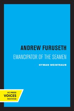 portada Andrew Furuseth: Emancipator of the Seamen (in English)