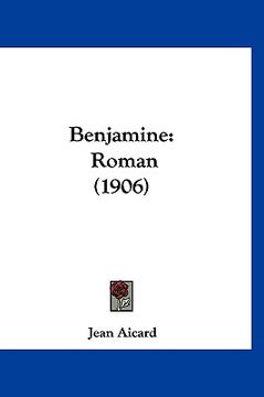 portada Benjamine: Roman (1906) (en Francés)