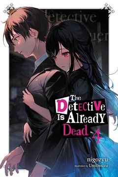portada The Detective is Already Dead, Vol. 4 (Detective is Already Dead, 4) (en Inglés)