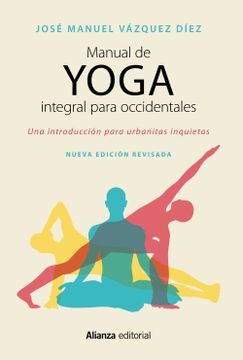 portada Manual de Yoga Integral Para Occidentales: Una Introducción Para Urbanitas Inquietos