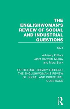 portada The Englishwoman's Review of Social and Industrial Questions: 1874 (Routledge Library Editions: The Englishwoman's Review of Social and Industrial Questions) (in English)