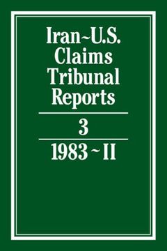 portada Iran-U. S. Claims Tribunal Reports: Volume 3: V. 3: (en Inglés)