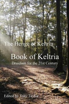 portada Book of Keltria: Druidism for the 21st Century (in English)