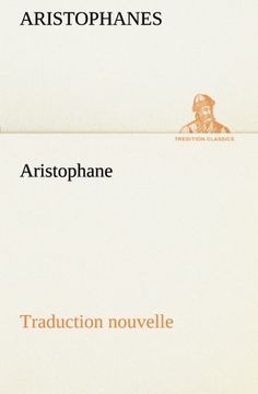 portada Aristophane; Traduction nouvelle, Tome premier (TREDITION CLASSICS) (French Edition)