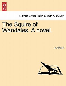 portada the squire of wandales. a novel. (en Inglés)