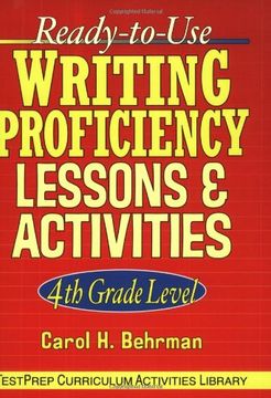ready-to-use writing proficiency lessons & activities: 4th grade level (en Inglés)