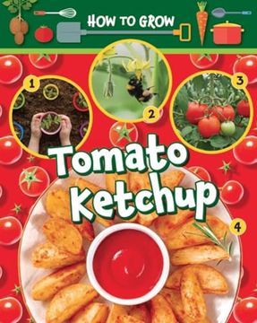 portada How to Grow Tomato Ketchup