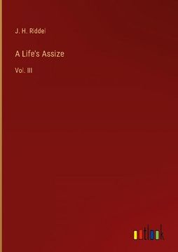 portada A Life's Assize: Vol. Iii (en Inglés)