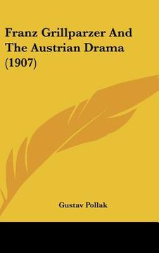 portada franz grillparzer and the austrian drama (1907)