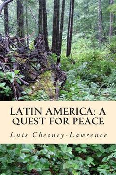 portada Latin America: A Quest for Peace: The Knot of our Solitute (en Inglés)